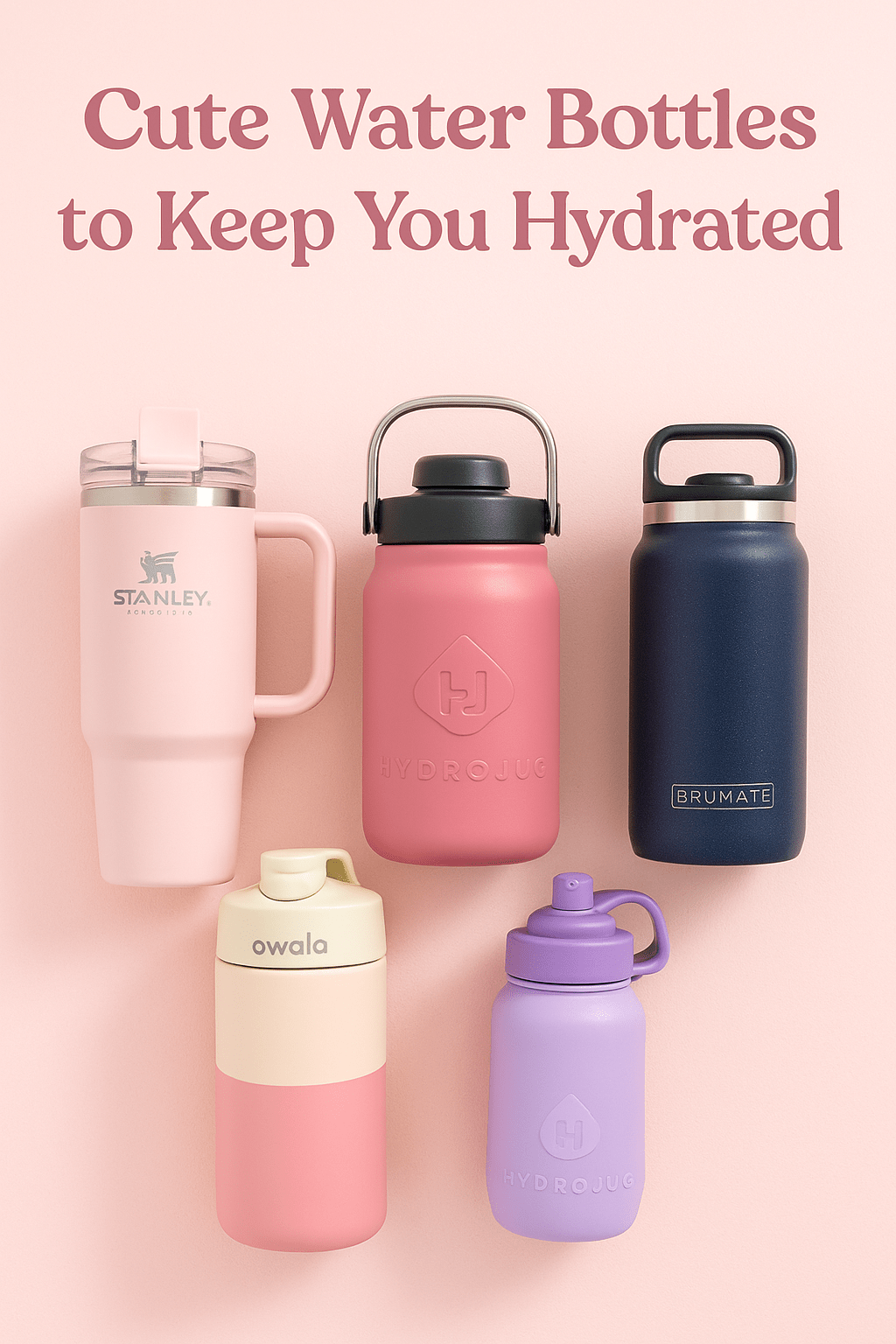 💧 Sip Pretty – My Favorite Water Bottles That Keep Me Hydrated All&nbsp;Day